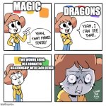 Some people's suspension of disbelief is out of whack | DRAGONS; MAGIC; TWO WOMEN BEING IN A ROMANTIC RELATIONSHIP WITH EACH OTHER | image tagged in yeah that makes sense,lgbtq,fantasy | made w/ Imgflip meme maker