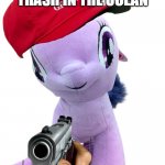 meme | WHO THERW TRASH IN THE OCEAN | image tagged in twilight hug pillow template 2 | made w/ Imgflip meme maker