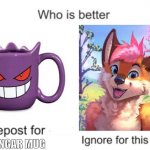 Repost for gengar mug ignore for furry | GENGAR MUG | image tagged in repost for ignore for zero two | made w/ Imgflip meme maker