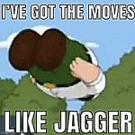 Moves like jagger