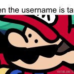 Oh no | When the username is taken: | image tagged in gifs,memes,funny,username | made w/ Imgflip video-to-gif maker