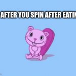 ABCDEFGHIJKLMNOPQRSTUVWXYZ | YOU AFTER YOU SPIN AFTER EATING: | image tagged in gifs,happy tree friends | made w/ Imgflip video-to-gif maker