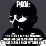 This is why I take mental therapy classes | POV:; YOU HEAR A 17-YEAR-OLD GIRL WEARING CAT EARS FART LOUDLY AMD GIGGLE IN A HIGH-PITCHED VOICE | image tagged in uncanny mario | made w/ Imgflip meme maker