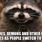 We need Holy Weapons! | VAMPIRES, DEMONS AND OTHER UNHOLY CREATURES AS PEOPLE SWITCH TO ATHEISM | image tagged in when you're sure your sinister plan is about to work,vampire,holy water | made w/ Imgflip meme maker