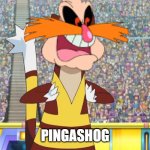 pingashog pokemon parody | PINGASHOG | image tagged in watchog focusing,pingas,pokemon,who killed hannibal,nintendo | made w/ Imgflip meme maker