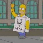 the end is nigh homer meme