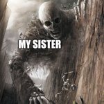 Help me | FRIEND SAYING HE IS 14 BUT SHORT
ME: I HAVE A SISTER WHO IS 14 BUT SHE IS TALL
ALSO MY SISTER:; MY SISTER; ME AT AGE 16 | image tagged in giant monster,memes,funny,sister,help me | made w/ Imgflip meme maker