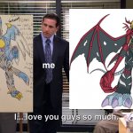 #VenomMyotismonxKaiNatramon4ever | image tagged in i love you guys so much | made w/ Imgflip meme maker