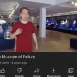 The museum of failure meme