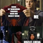 Every college student knows the struggle | DOING MY HOMEWORK THROUGH HARD AND HONEST WORK; ME; QUIZLET, CHEGG, AND COURSE HERO | image tagged in spiderman venom suit | made w/ Imgflip meme maker