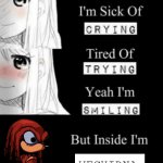 Guess I'll die | WECHIDNA | image tagged in i'm sick of crying tired of trying yeah i'm smiling but insid | made w/ Imgflip meme maker