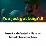 who just got Luigi'd!