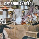 Get Serbianed.