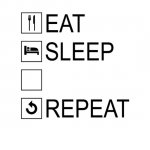 eat sleep