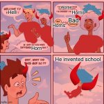 Horn Sizes | He invented school | image tagged in horn sizes | made w/ Imgflip meme maker