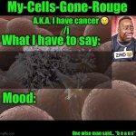 My-Cells-Gone-Rouge announcement meme