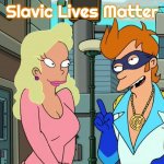 Slavic Captain Yesterday | Slavic Lives Matter | image tagged in slavic captain yesterday,slavic | made w/ Imgflip meme maker