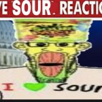 Live sour soyjak reaction