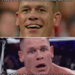 Lattice climber stopped in his tracks | Maybe I'll become a lattice climber; but I don't own any paper bags | image tagged in john cena happy/sad,lattice climbing,paper bag,funny,oh wow are you actually reading these tags | made w/ Imgflip meme maker