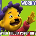 I downloaded the wrong "Sid the Science Kid" | WHEN THE CIA PSYOP HITS | image tagged in sid the nazi kid,sid the science kid,cia,government,funny memes,history | made w/ Imgflip meme maker