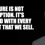 Microsoft | FAILURE IS NOT AN OPTION. IT'S BUNDLED WITH EVERY PRODUCT THAT WE SELL. | image tagged in bill gates fake quote | made w/ Imgflip meme maker