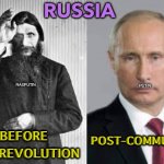 Russia | RUSSIA; RASPUTIN; PUTIN; POST-COMMUNISM; BEFORE THE REVOLUTION | image tagged in rasputin | made w/ Imgflip meme maker