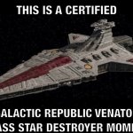 Certified Venator star destroyer moment