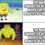 spongebob buff | THE MAIN CHARACTER OF KARATE MOVIES WITHIN 2 MINUTES OF THE MOVIE:; THE MAIN CHARACTER OF KARATE MOVIES AFTER 10 MINUTES OF TRAINING: | image tagged in spongebob buff | made w/ Imgflip meme maker