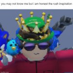 something | you may not know me but i am honest the rush inspiration | image tagged in just_crew standing still | made w/ Imgflip meme maker