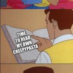 https://someordinarygamers.fandom.com/wiki/Neighbors#Before_it_happened | AHH; TIME TO READ MY OWN CREEPYPASTA | image tagged in peter parker reading a book | made w/ Imgflip meme maker