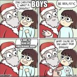 What do you want for Christmas | BOYS; A WAY TO READ MY GIRLFRIENDS MIND | image tagged in what do you want for christmas | made w/ Imgflip meme maker