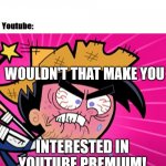youtube | image tagged in youtube | made w/ Imgflip meme maker