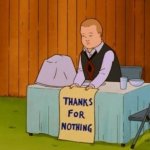BOBBY HILL THANKS FOR NOTHING