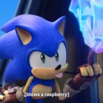 sonic blows a raspberry