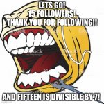 let's go ball | LETS GO!
15 FOLLOWERS!
THANK YOU FOR FOLLOWING!! AND FIFTEEN IS DIVISIBLE BY 7! | image tagged in let's go ball | made w/ Imgflip meme maker