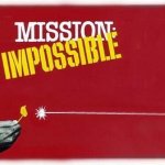 Mission Impossible