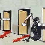Grim reaper 4 doors | STAR WARS    MARVEL; FOX                     UNIVERSAL | image tagged in grim reaper 4 doors | made w/ Imgflip meme maker
