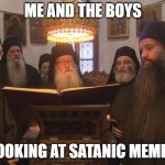 me and the boys meme