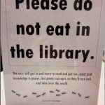 dont eat in the library meme