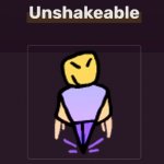 Unshakable