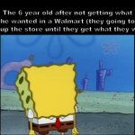 We all did this before | The 6 year old after not getting what he wanted in a Walmart (they going to tear up the store until they get what they want) | image tagged in gifs,memes,walmart,oh wow are you actually reading these tags,childhood | made w/ Imgflip video-to-gif maker