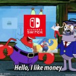 How nintendo be like with the new release of super mario bros wonder | image tagged in gifs,mario,mr krabs | made w/ Imgflip video-to-gif maker