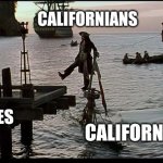 Californians Fleeing | CALIFORNIANS; RED STATES; CALIFORNIA | image tagged in jack sparrow sinking ship | made w/ Imgflip meme maker
