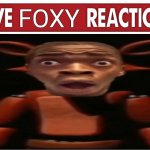 LIVE FOXY REACTION