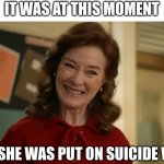 She seems mad | IT WAS AT THIS MOMENT; THAT SHE WAS PUT ON SUICIDE WATCH | image tagged in pain | made w/ Imgflip meme maker