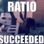 Ratio succeeded