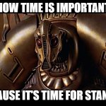 Fifth element time not important | NOW TIME IS IMPORTANT; BECAUSE IT'S TIME FOR STANDUP | image tagged in fifth element time not important,standup,fifth element,time,meeting | made w/ Imgflip meme maker