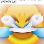*toot* | SOMEONE: EXPELS GAS PRODUCED BY MICROBES IN THEIR BOWELS
EVERYONE ELSE: | image tagged in laughing crying emoji with open eyes | made w/ Imgflip meme maker