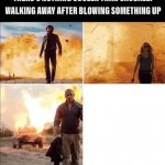 Walk away from explosion