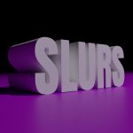 SLURS